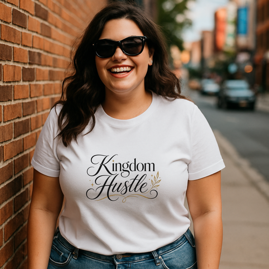 Kingdom Hustle Shirt | Faith-Based Entrepreneur T-Shirt for Women | Christian Inspirational Apparel